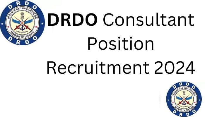 Apply Now for Consultant Position DRDO Recruitment 2024