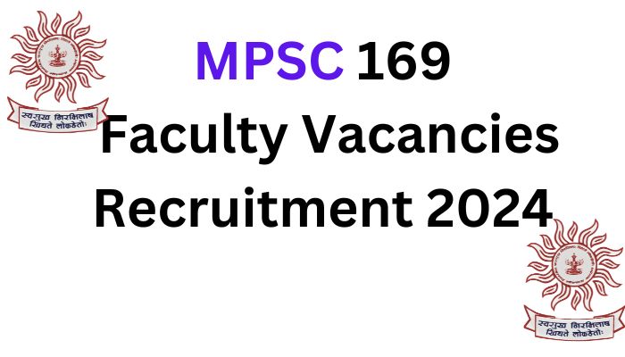 MPSC Faculty Recruitment 2024 Online Applications 