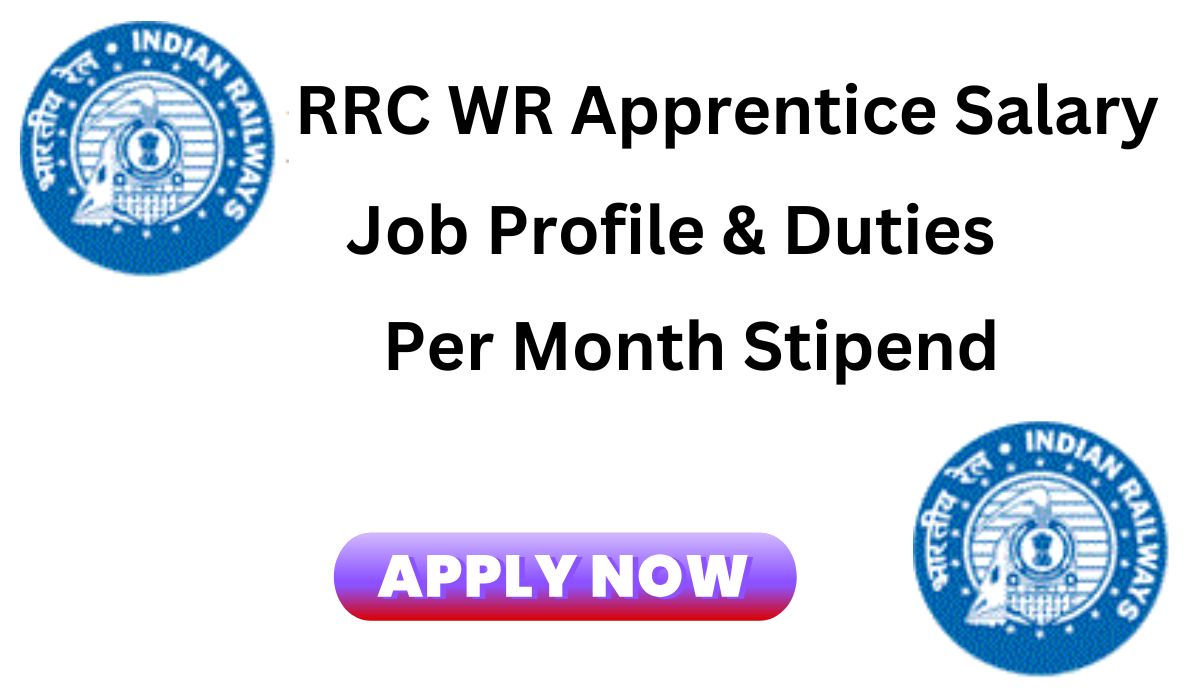 RRC WR Apprentice Recruitment & salary 2024 आरआरसी डब्ल्यूआर अपरेंटिस भर्ती और वेतन