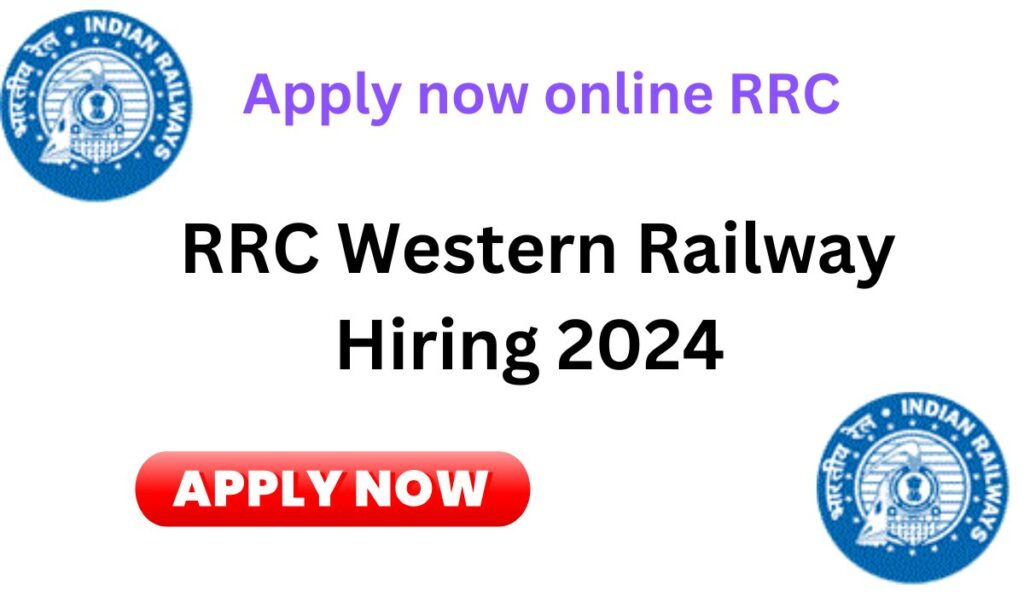 RRC Western Railway Hiring 2024 New Vacancies in Mumbai apply now पश्चिम रेलवे मुंबई में 2024 नई रिक्तियों की भर्ती कर रहा है